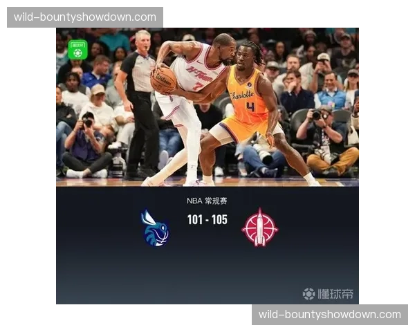 火箭客场105-101险胜黄蜂，杜兰特35分8篮板4助攻率队复仇